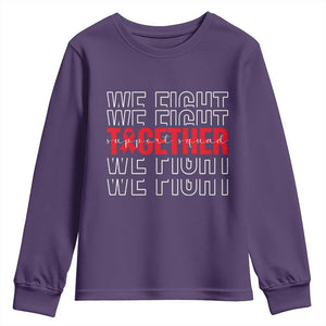 We Fight Together Support Squad HIV Awareness Gift Youth Sweatshirt TS12 Purple Print Your Wear