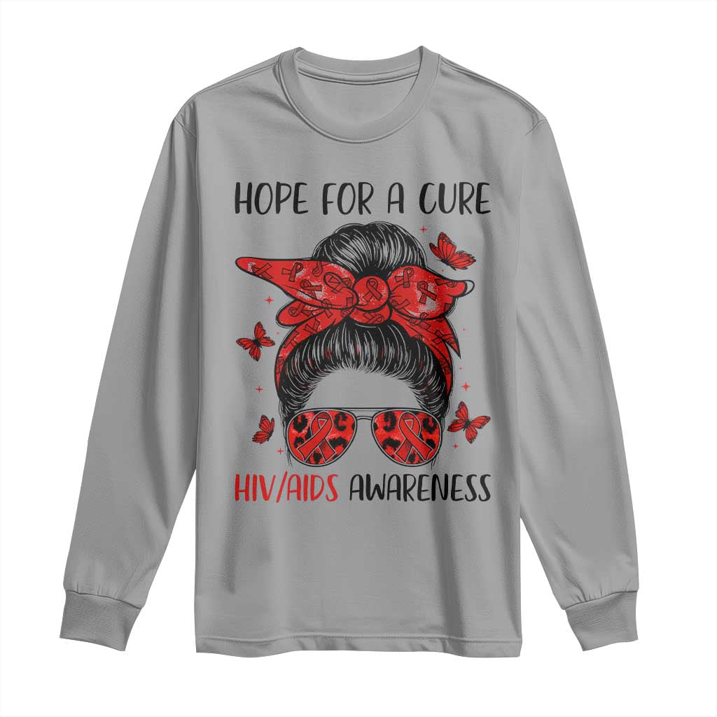 Hope For A Cure HIV Awareness Long Sleeve Shirt Strong Woman Red Ribbon Gift TS12 Sport Gray Print Your Wear