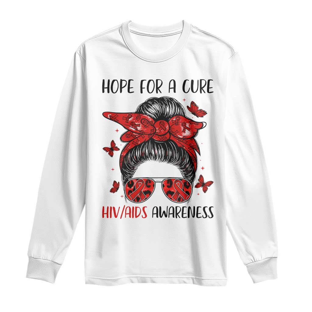 Hope For A Cure HIV Awareness Long Sleeve Shirt Strong Woman Red Ribbon Gift TS12 White Print Your Wear