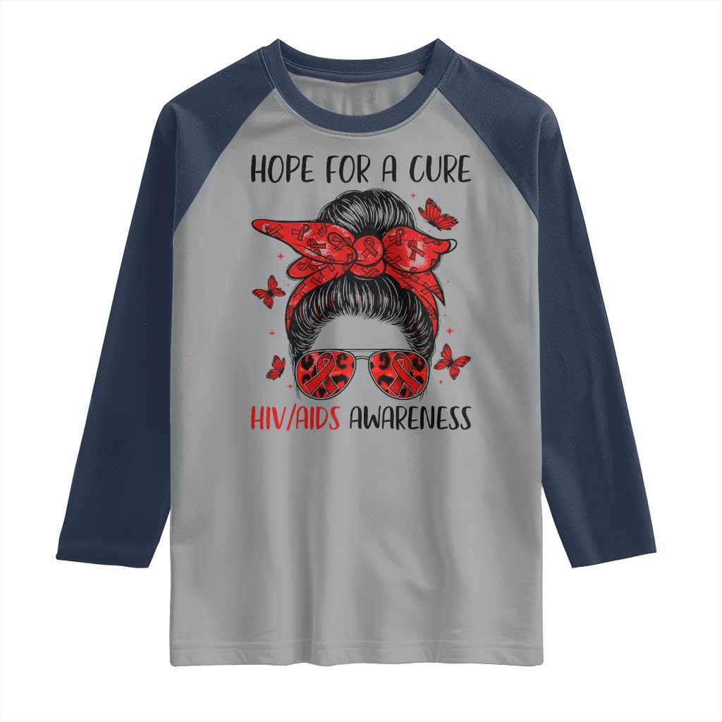 Hope For A Cure HIV Awareness Raglan Shirt Strong Woman Red Ribbon Gift TS12 Sport Gray Navy Print Your Wear