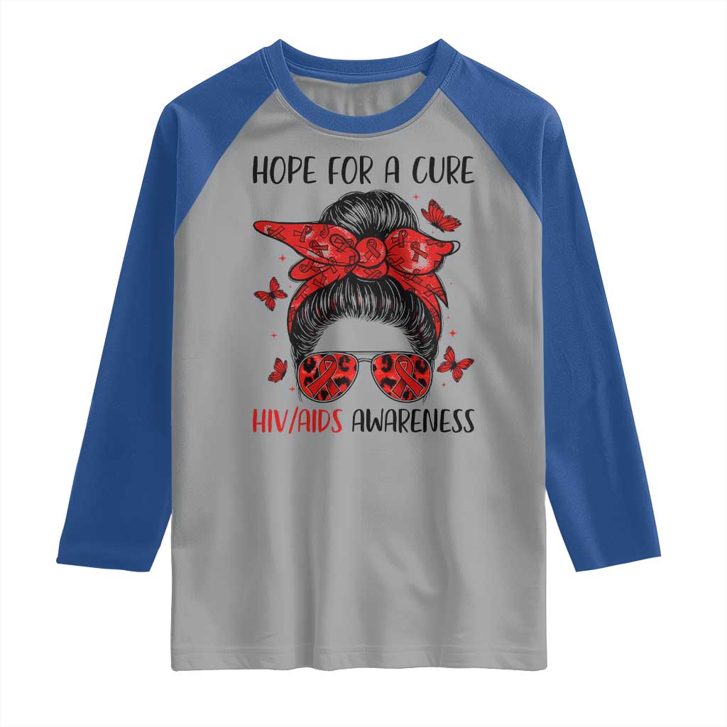 Hope For A Cure HIV Awareness Raglan Shirt Strong Woman Red Ribbon Gift TS12 Sport Gray Royal Print Your Wear