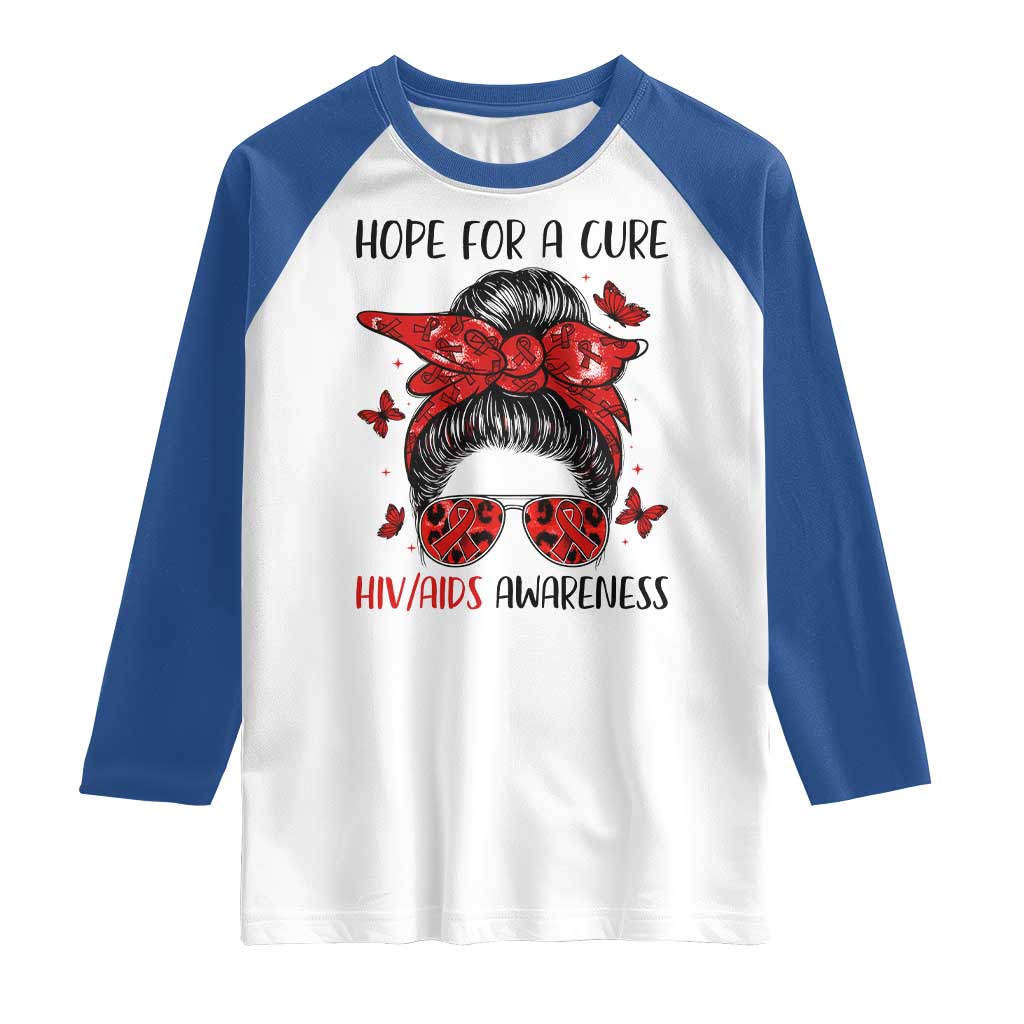 Hope For A Cure HIV Awareness Raglan Shirt Strong Woman Red Ribbon Gift TS12 White Royal Print Your Wear