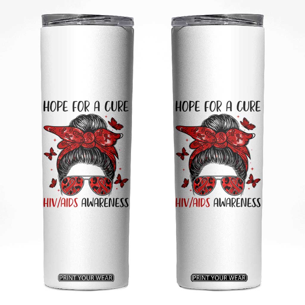 Hope For A Cure HIV Awareness Skinny Tumbler Strong Woman Red Ribbon Gift TS12 White Print Your Wear
