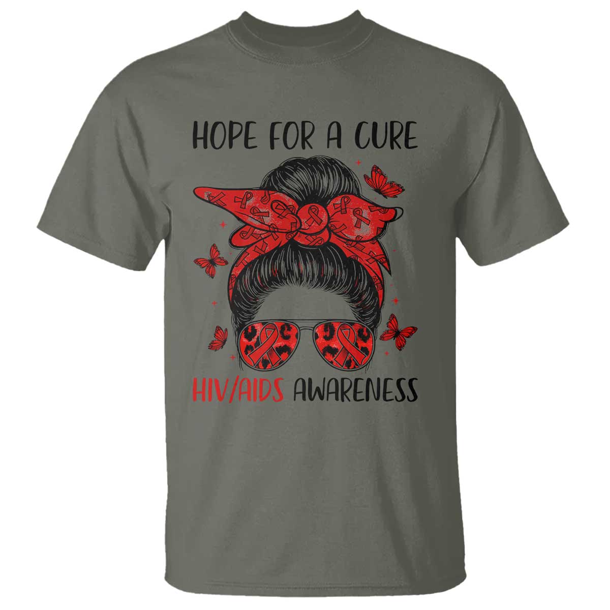 Hope For A Cure HIV Awareness T Shirt Strong Woman Red Ribbon Gift TS12 Military Green Print Your Wear