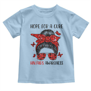 Hope For A Cure HIV Awareness Toddler T Shirt Strong Woman Red Ribbon Gift TS12 Light Blue Print Your Wear