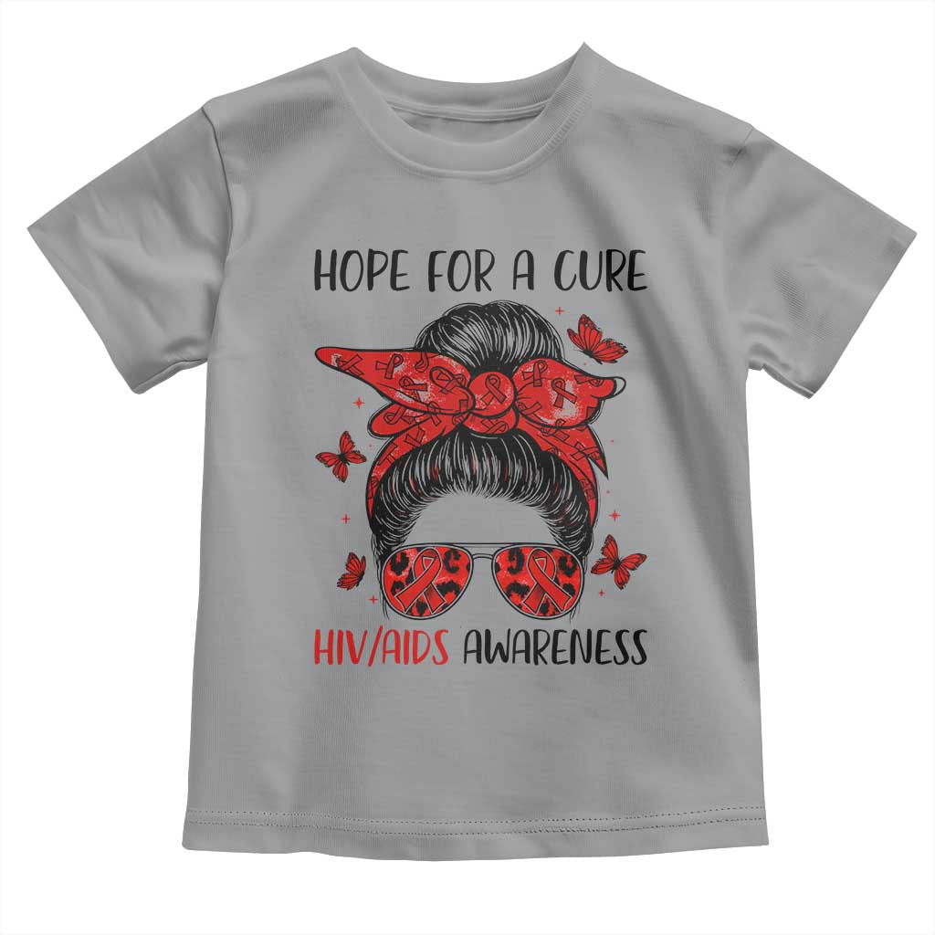 Hope For A Cure HIV Awareness Toddler T Shirt Strong Woman Red Ribbon Gift TS12 Sport Gray Print Your Wear