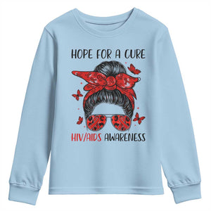 Hope For A Cure HIV Awareness Youth Sweatshirt Strong Woman Red Ribbon Gift TS12 Light Blue Print Your Wear