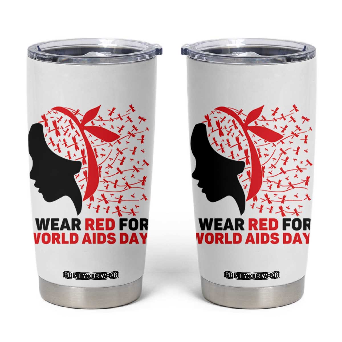 I Wear Red For World AIDS Day Tumbler Cup HIV Awareness Dragonfly Support Gift TS12 White Print Your Wear