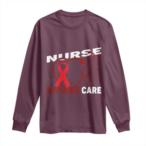 Healthcare Hero HIV AIDS Care Nurse Gift Long Sleeve Shirt TS12 Maroon Print Your Wear