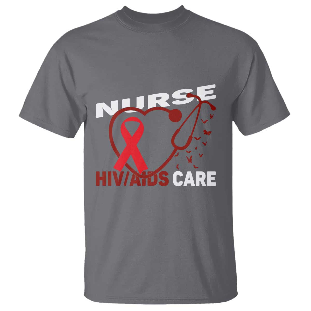 Healthcare Hero HIV AIDS Care Nurse Gift T Shirt TS12 Charcoal Print Your Wear