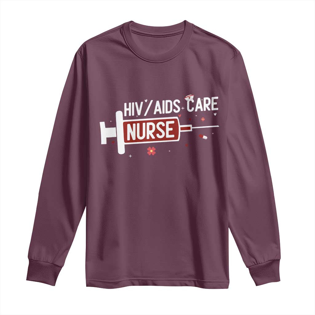HIV AIDS Care Nurse Long Sleeve Shirt Red Ribbon Support Gift TS12 Maroon Print Your Wear