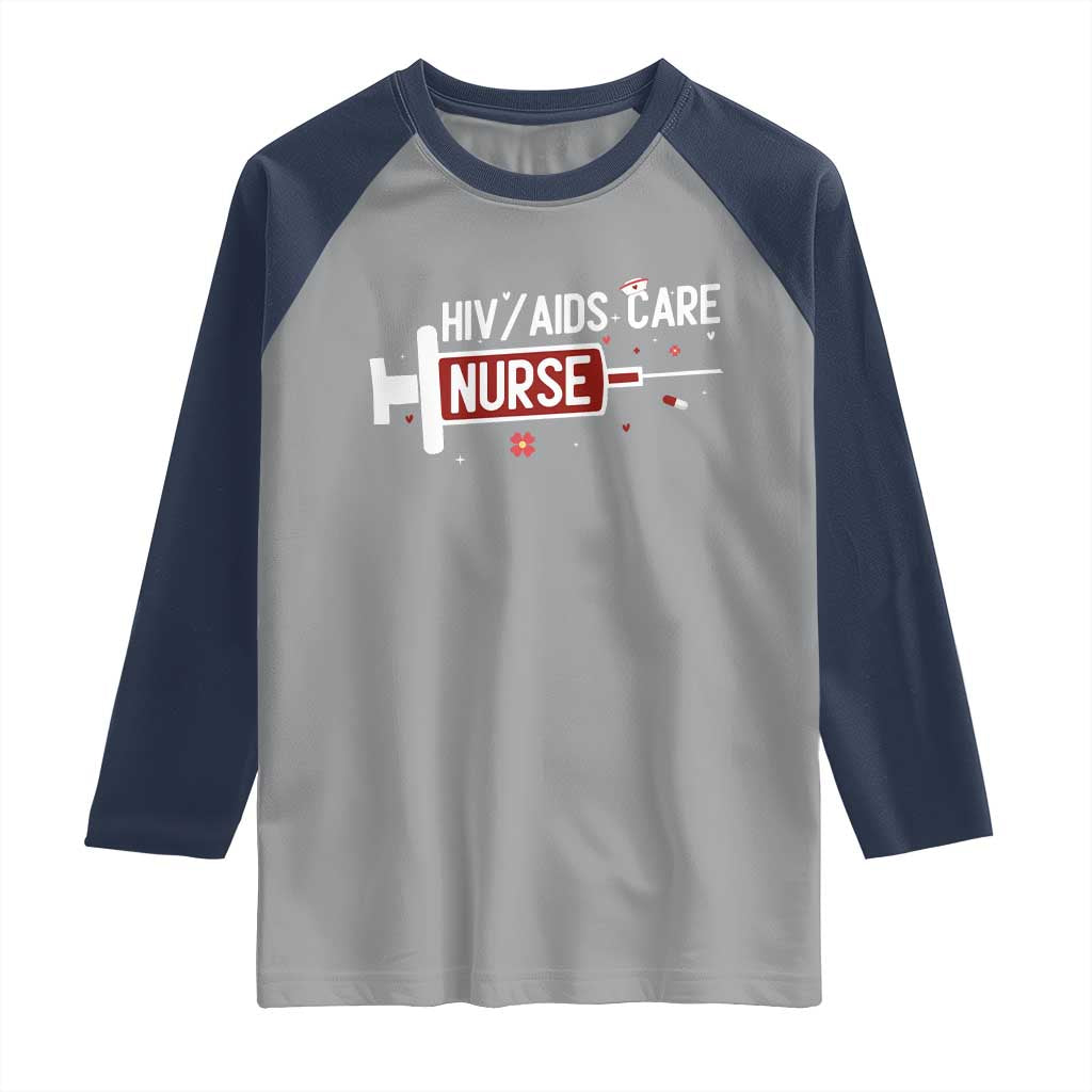 HIV AIDS Care Nurse Raglan Shirt Red Ribbon Support Gift TS12 Sport Gray Navy Print Your Wear