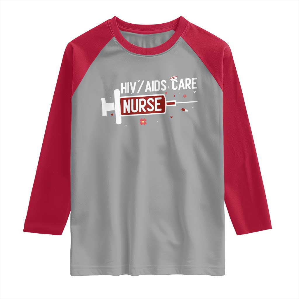 HIV AIDS Care Nurse Raglan Shirt Red Ribbon Support Gift TS12 Sport Gray Red Print Your Wear