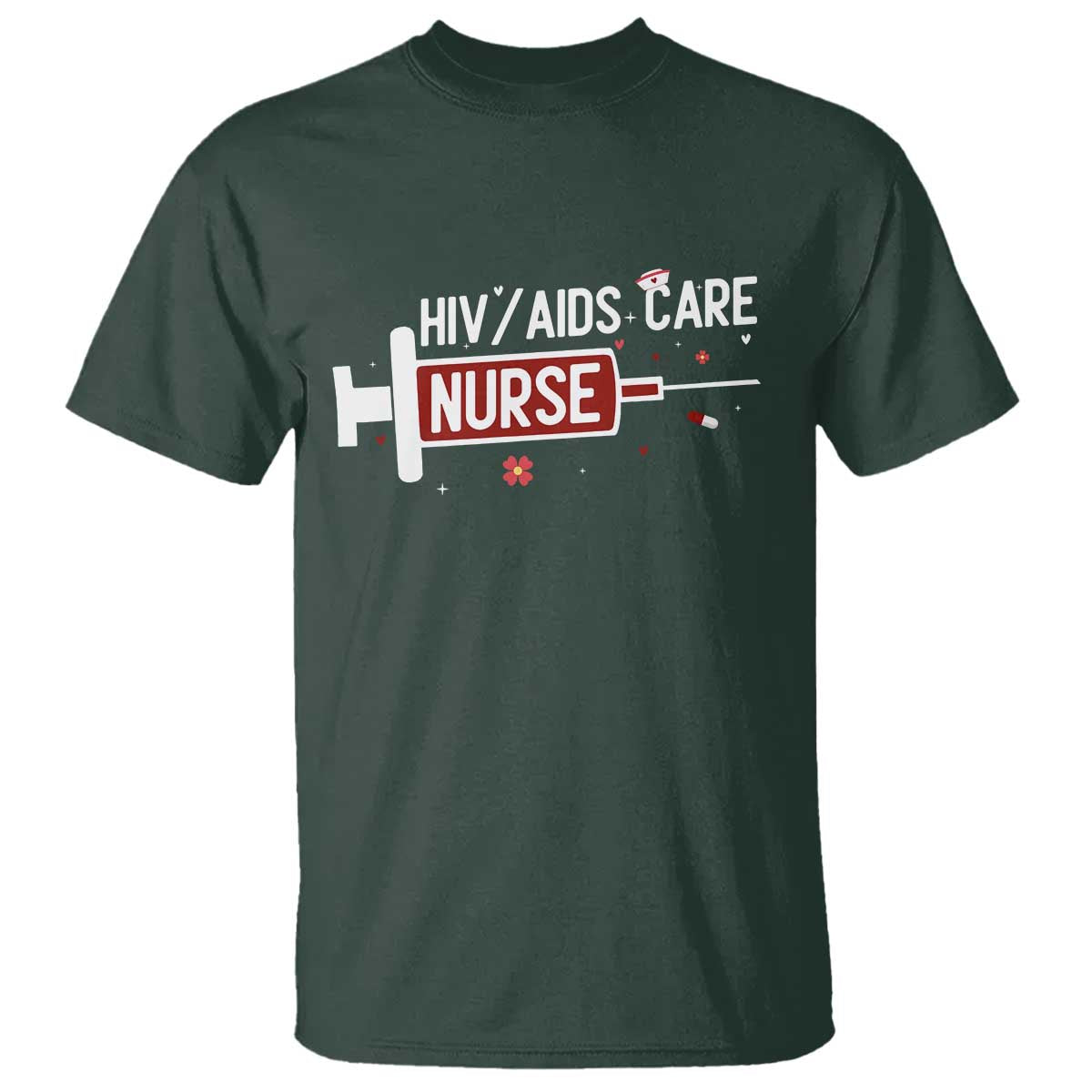 HIV AIDS Care Nurse T Shirt Red Ribbon Support Gift TS12 Dark Forest Green Print Your Wear