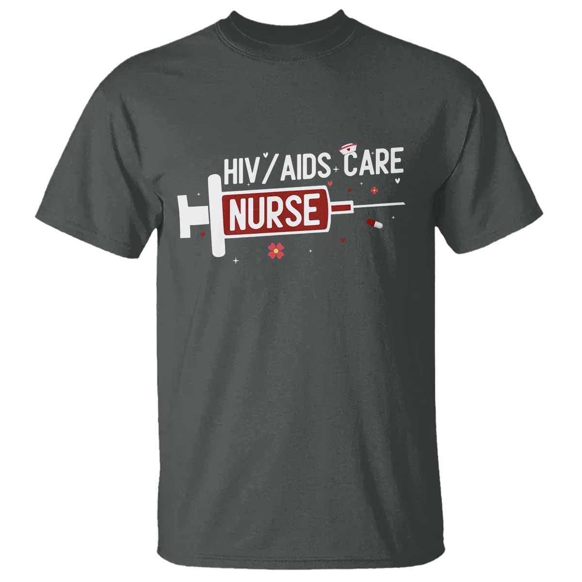 HIV AIDS Care Nurse T Shirt Red Ribbon Support Gift TS12 Dark Heather Print Your Wear