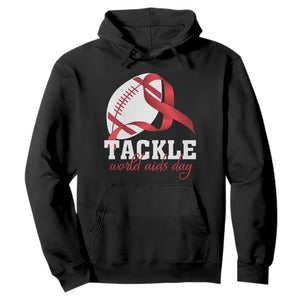 Tackle World AIDS Day Hoodie Red Ribbon Football Awareness Gift TS12 Black Print Your Wear