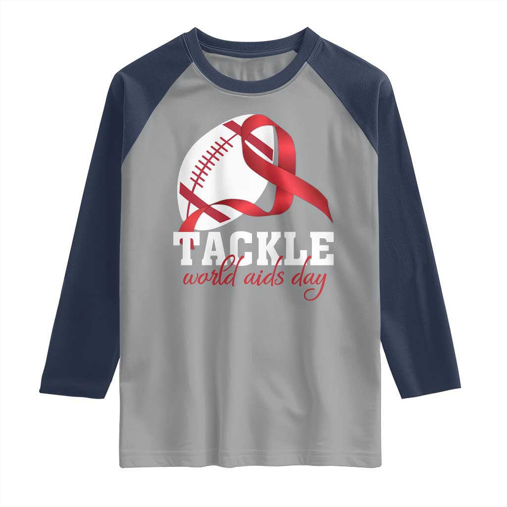 Tackle World AIDS Day Raglan Shirt Red Ribbon Football Awareness Gift TS12 Sport Gray Navy Print Your Wear