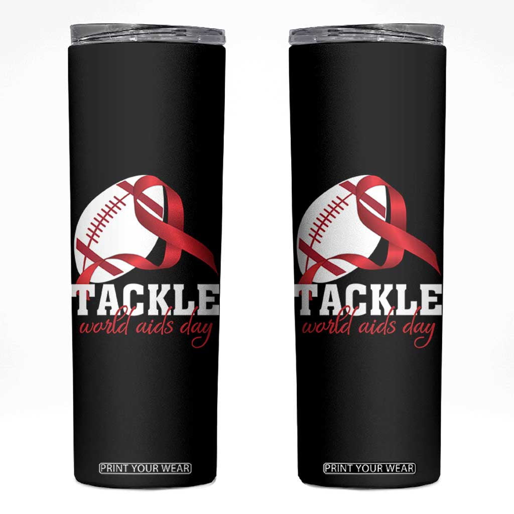 Tackle World AIDS Day Skinny Tumbler Red Ribbon Football Awareness Gift TS12 Black Print Your Wear