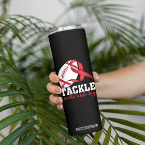 Tackle World AIDS Day Skinny Tumbler Red Ribbon Football Awareness Gift TS12 Print Your Wear