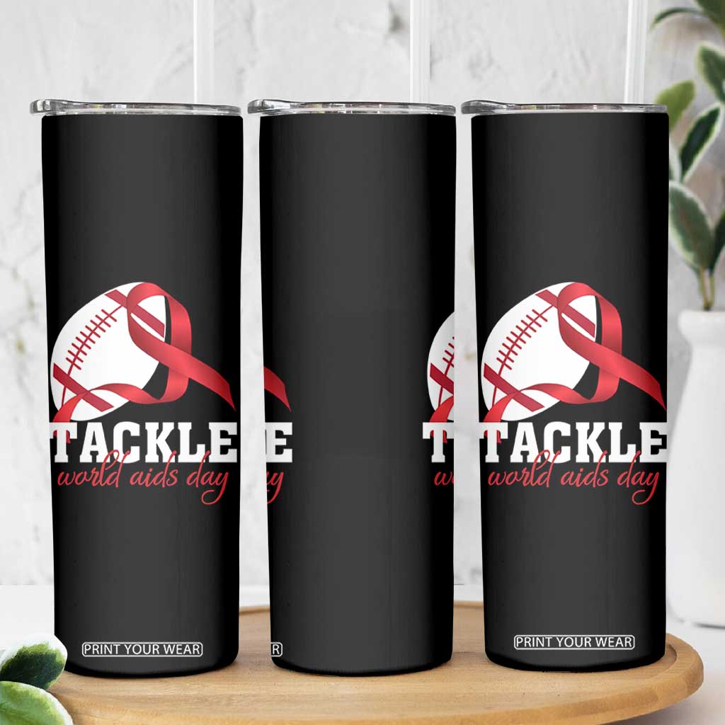 Tackle World AIDS Day Skinny Tumbler Red Ribbon Football Awareness Gift TS12 Print Your Wear