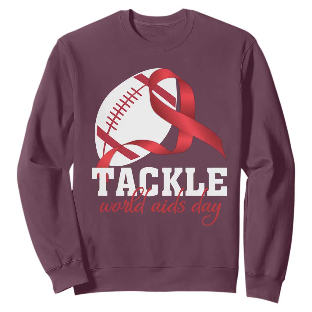 Tackle World AIDS Day Sweatshirt Red Ribbon Football Awareness Gift TS12 Maroon Print Your Wear