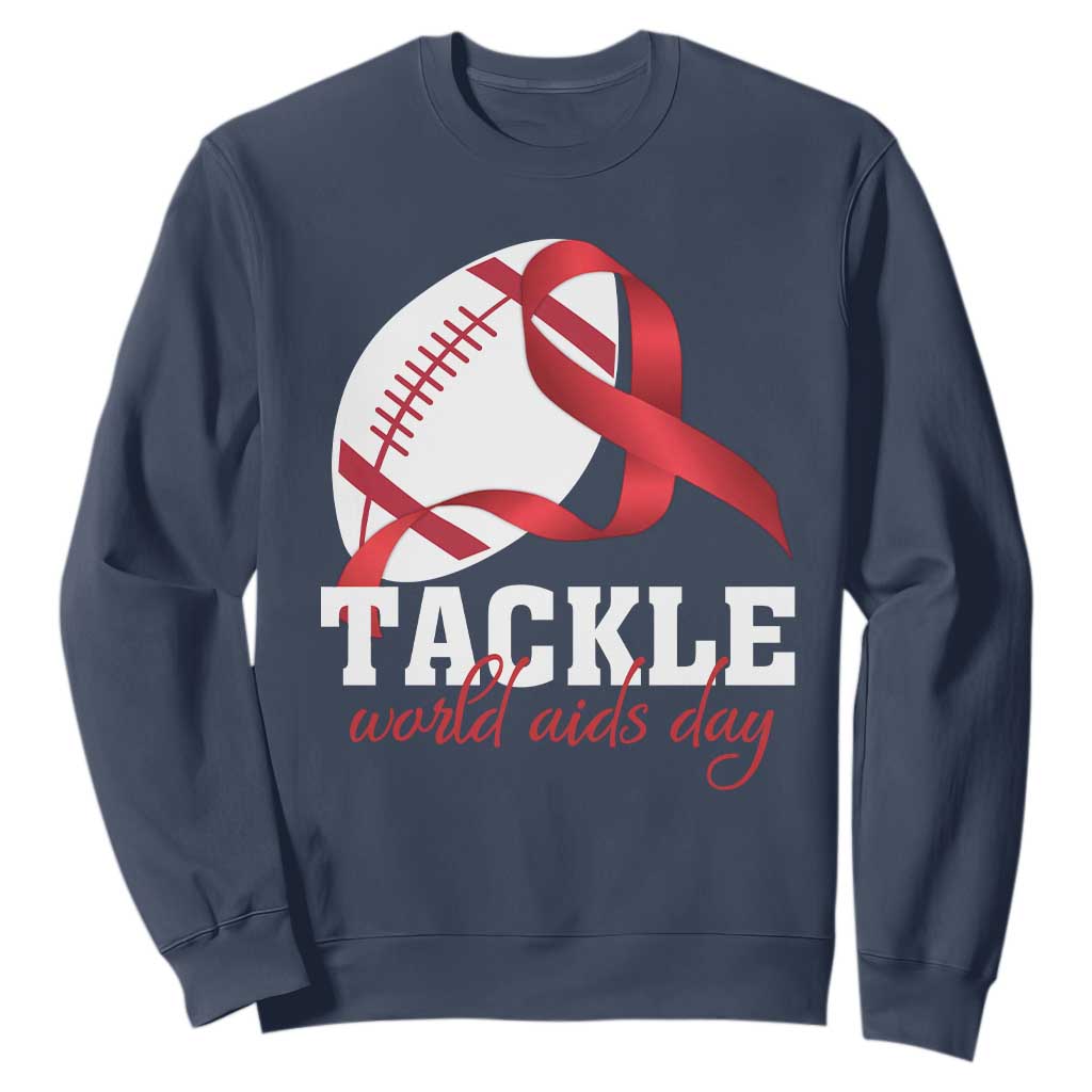 Tackle World AIDS Day Sweatshirt Red Ribbon Football Awareness Gift TS12 Navy Print Your Wear