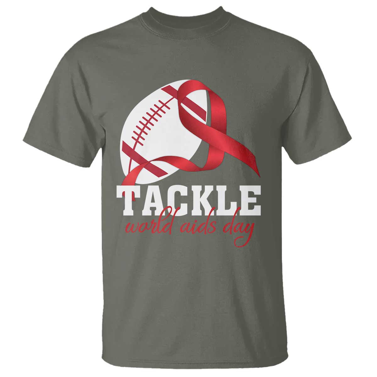 Tackle World AIDS Day T Shirt Red Ribbon Football Awareness Gift TS12 Military Green Print Your Wear