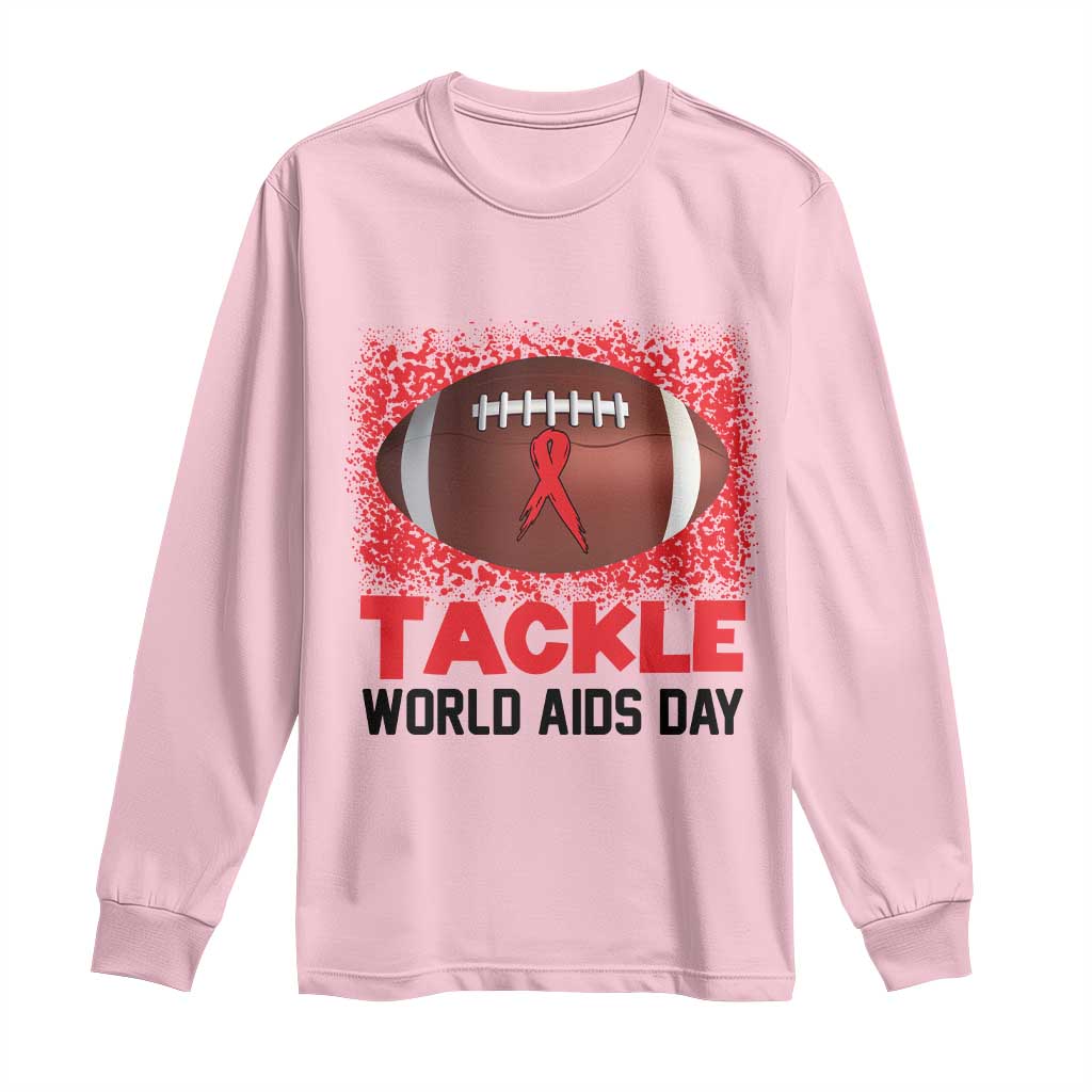 Tackle World AIDS Day Long Sleeve Shirt Football HIV Awareness Red Ribbon TS12 Light Pink Print Your Wear