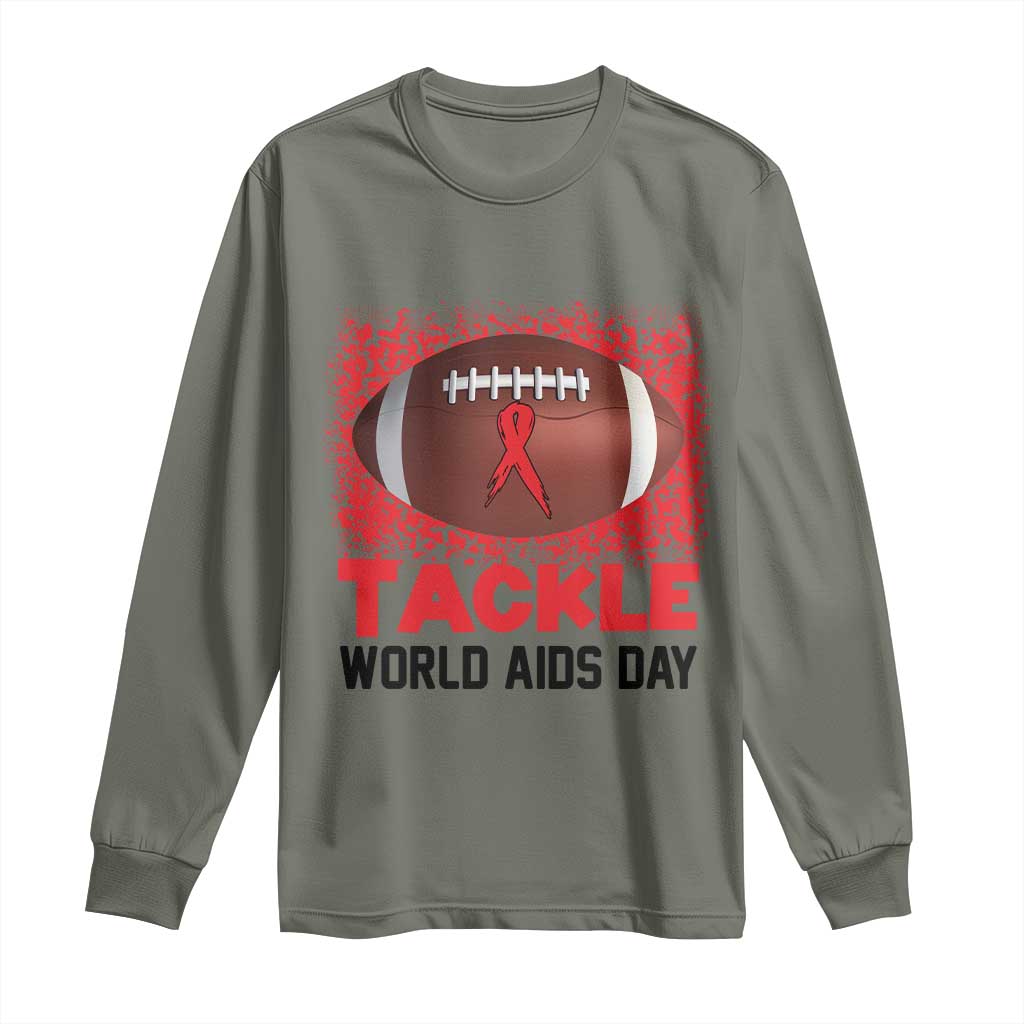 Tackle World AIDS Day Long Sleeve Shirt Football HIV Awareness Red Ribbon TS12 Military Green Print Your Wear