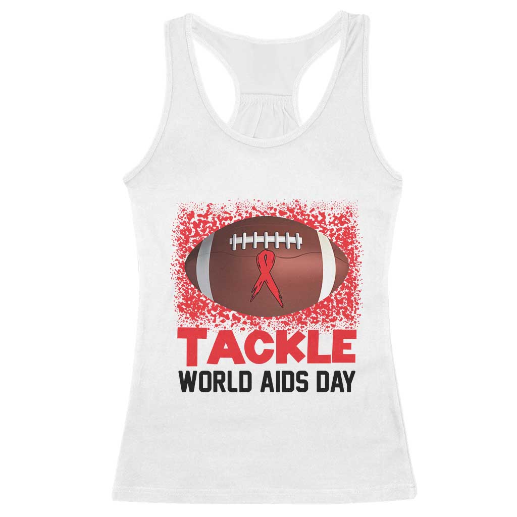 Tackle World AIDS Day Racerback Tank Top Football HIV Awareness Red Ribbon TS12 White Print Your Wear