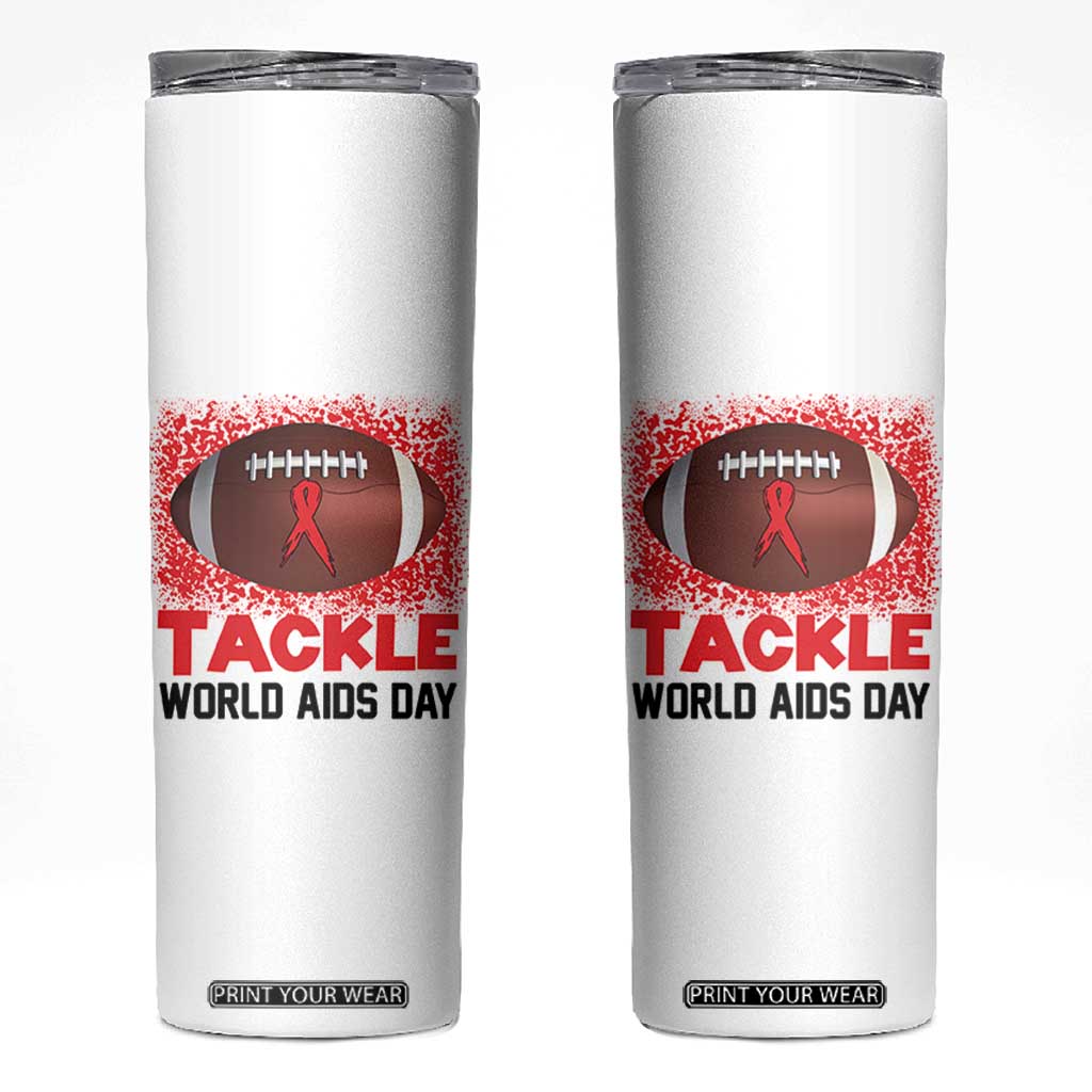 Tackle World AIDS Day Skinny Tumbler Football HIV Awareness Red Ribbon TS12 White Print Your Wear