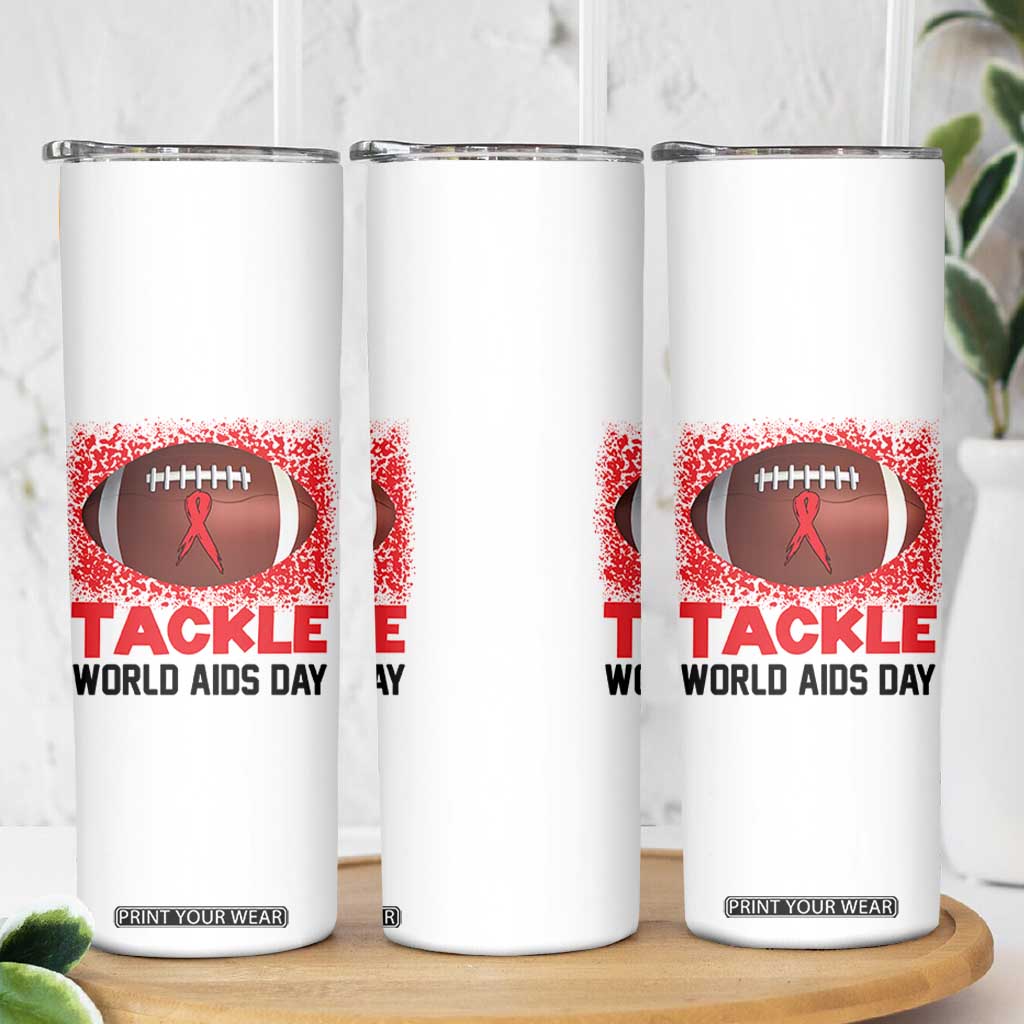 Tackle World AIDS Day Skinny Tumbler Football HIV Awareness Red Ribbon TS12 Print Your Wear