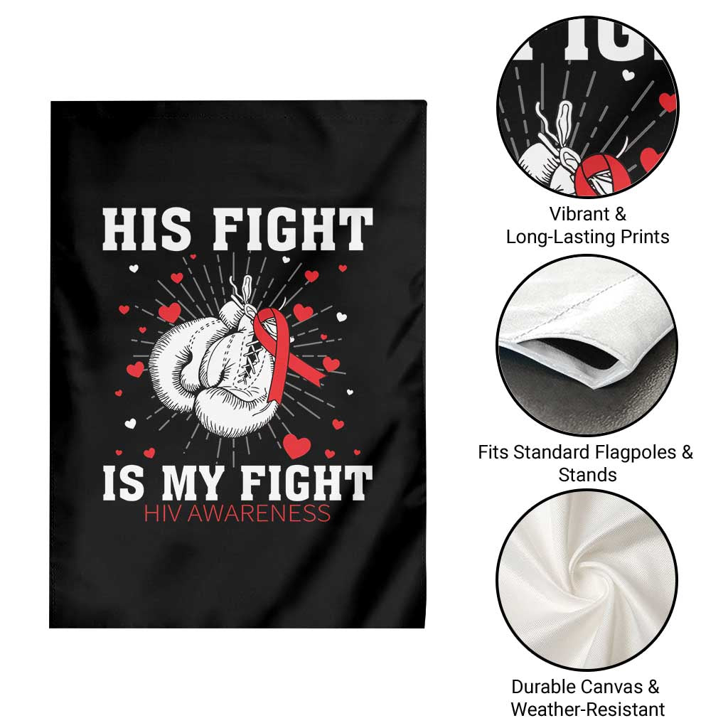 His Fight Is My Fight HIV Warrior Garden Flag Red Ribbon Boxing Gift TS12 Print Your Wear