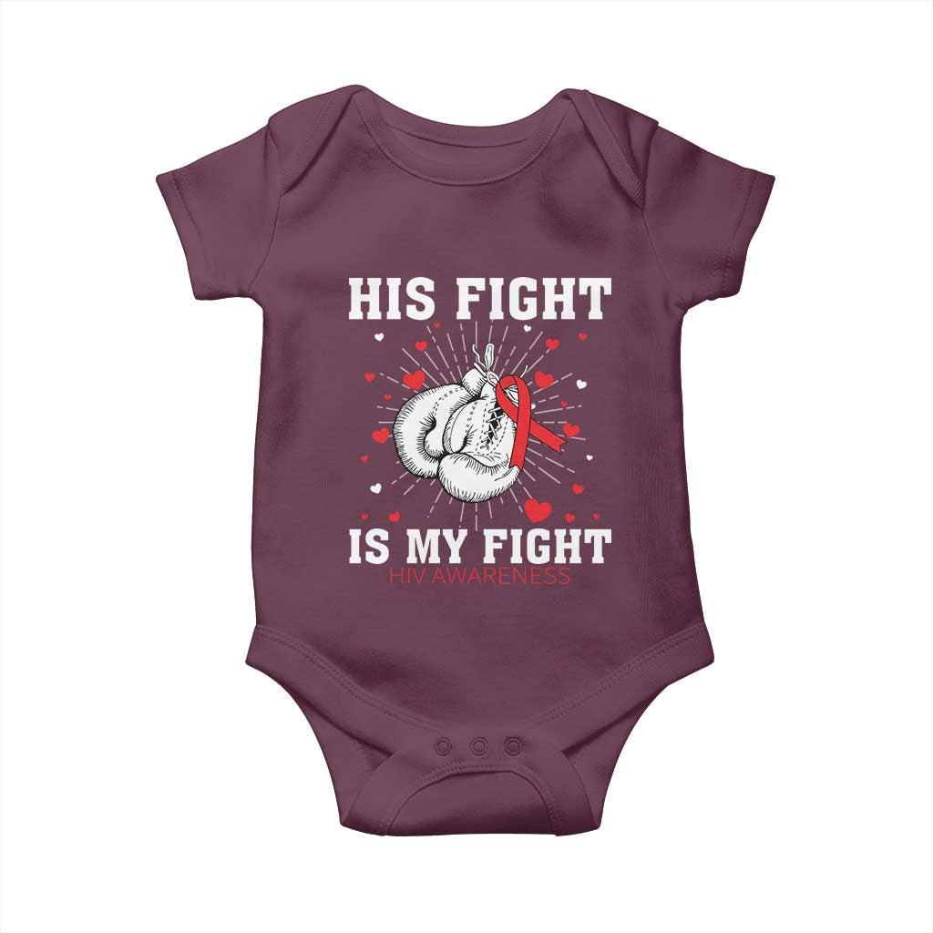 His Fight Is My Fight HIV Warrior Baby Onesie Red Ribbon Boxing Gift TS12 Maroon Print Your Wear