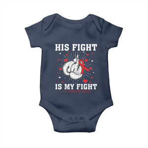 His Fight Is My Fight HIV Warrior Baby Onesie Red Ribbon Boxing Gift TS12 Navy Print Your Wear