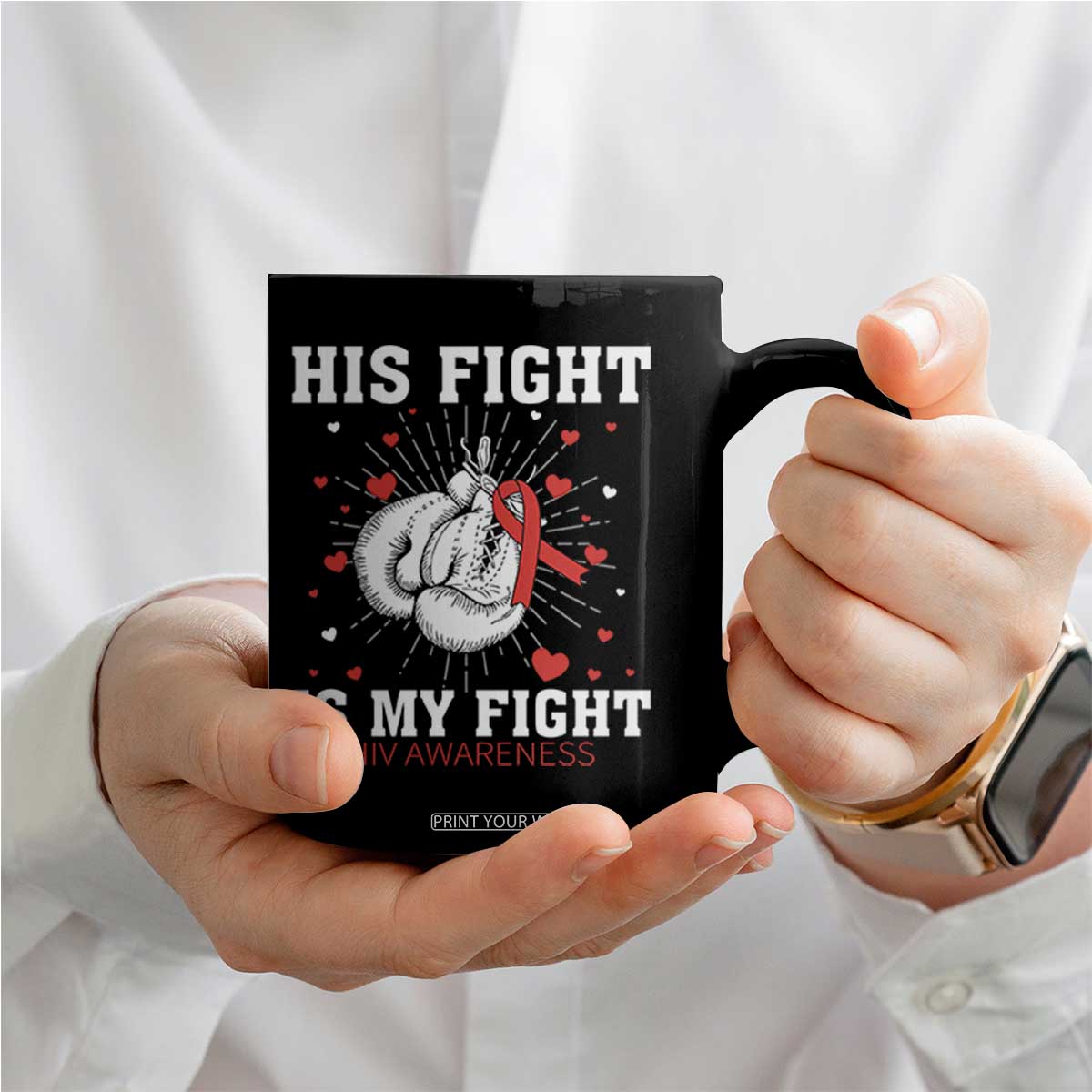 His Fight Is My Fight HIV Warrior Coffee Mug Red Ribbon Boxing Gift TS12 Print Your Wear
