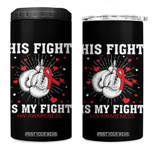 His Fight Is My Fight HIV Warrior 4 in 1 Can Cooler Tumbler Red Ribbon Boxing Gift TS12 One Size: 16 oz Black Print Your Wear
