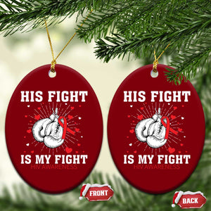 His Fight Is My Fight HIV Warrior Ceramic Ornament Red Ribbon Boxing Gift TS12 Print Your Wear