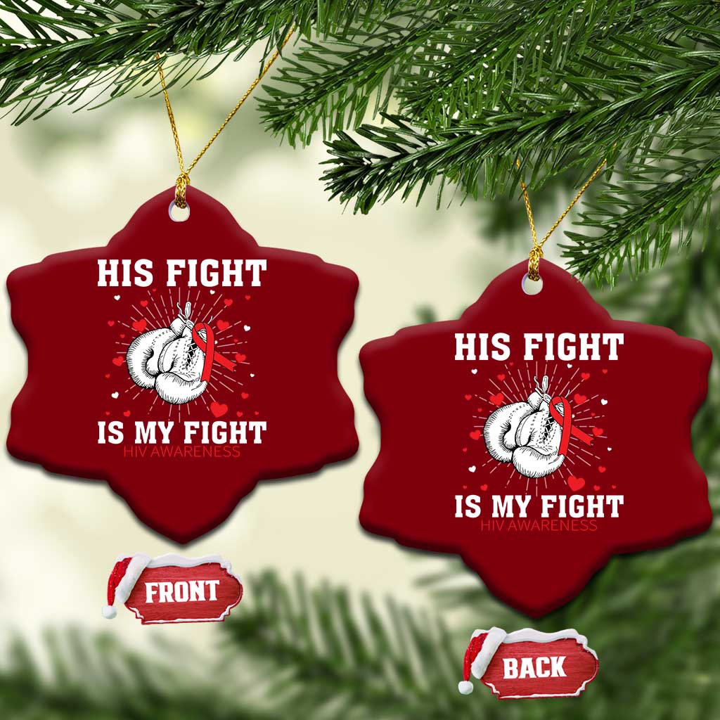 His Fight Is My Fight HIV Warrior Ceramic Ornament Red Ribbon Boxing Gift TS12 Print Your Wear