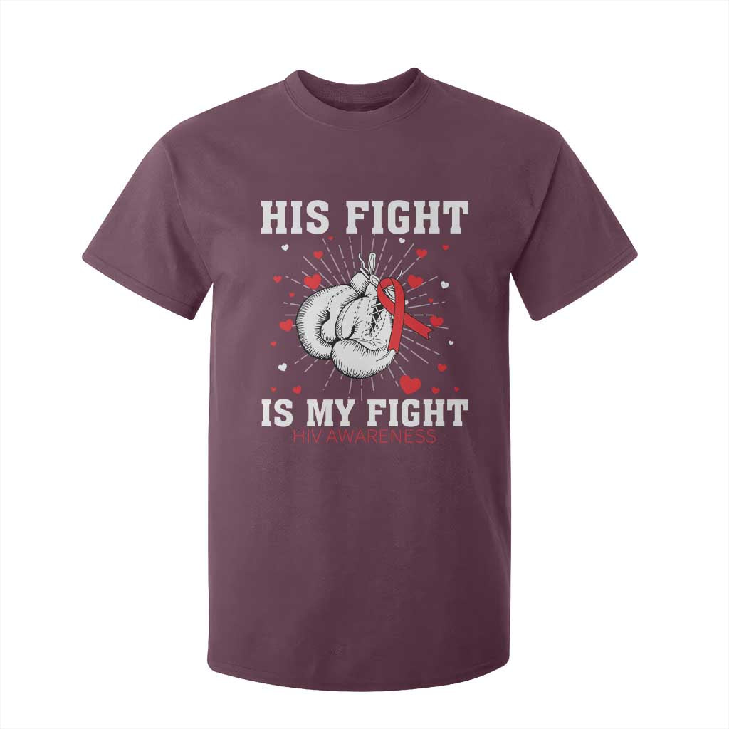 His Fight Is My Fight HIV Warrior T Shirt For Kid Red Ribbon Boxing Gift TS12 Maroon Print Your Wear
