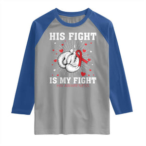His Fight Is My Fight HIV Warrior Raglan Shirt Red Ribbon Boxing Gift TS12 Sport Gray Royal Print Your Wear