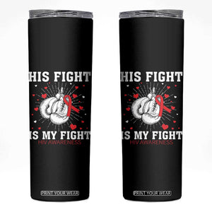 His Fight Is My Fight HIV Warrior Skinny Tumbler Red Ribbon Boxing Gift TS12 Black Print Your Wear