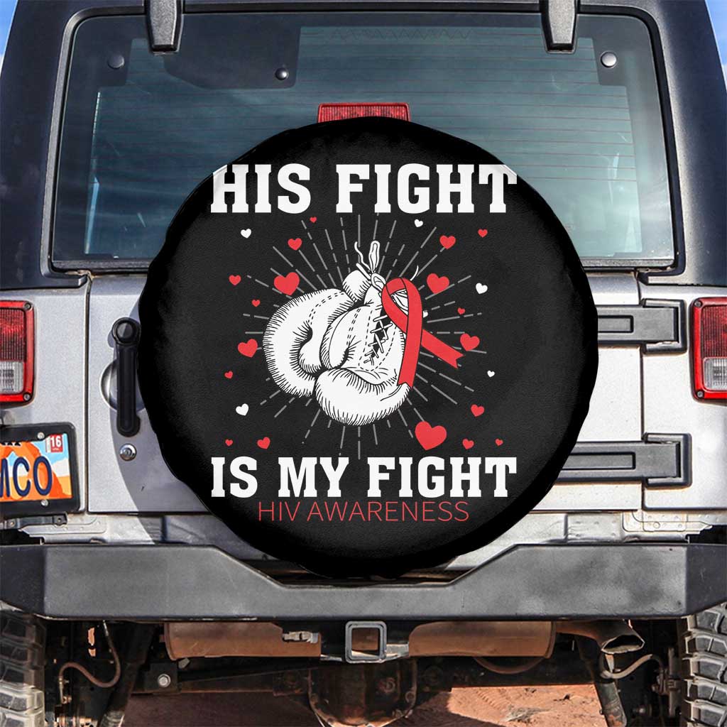 His Fight Is My Fight HIV Warrior Spare Tire Cover Red Ribbon Boxing Gift TS12 No hole Black Print Your Wear
