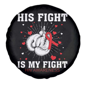His Fight Is My Fight HIV Warrior Spare Tire Cover Red Ribbon Boxing Gift TS12 Print Your Wear