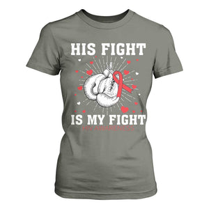 His Fight Is My Fight HIV Warrior T Shirt For Women Red Ribbon Boxing Gift TS12 Military Green Print Your Wear