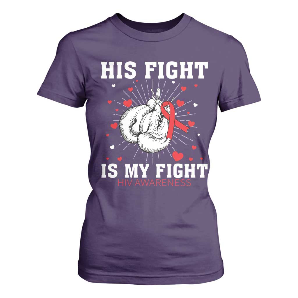 His Fight Is My Fight HIV Warrior T Shirt For Women Red Ribbon Boxing Gift TS12 Purple Print Your Wear