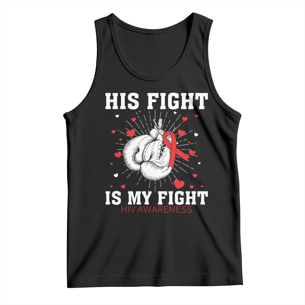 His Fight Is My Fight HIV Warrior Tank Top Red Ribbon Boxing Gift TS12 Black Print Your Wear