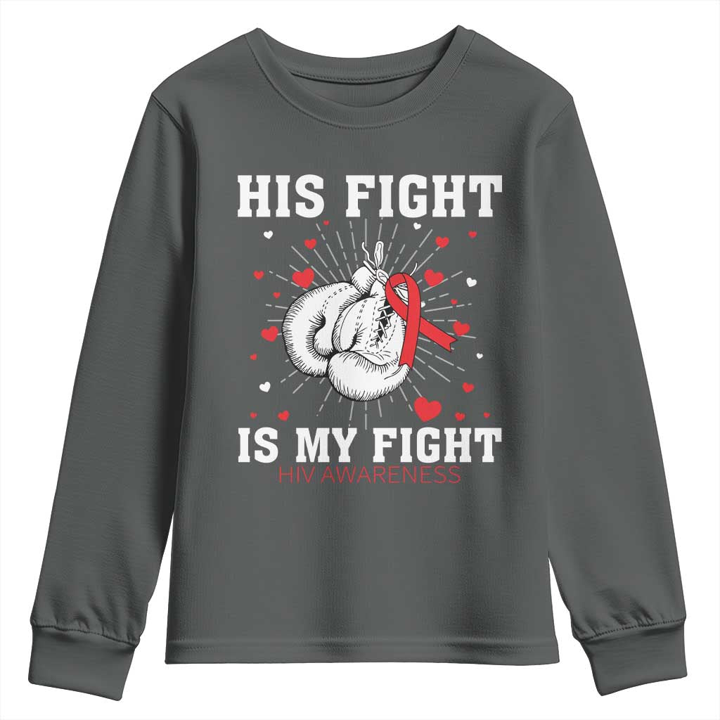 His Fight Is My Fight HIV Warrior Youth Sweatshirt Red Ribbon Boxing Gift TS12 Dark Heather Print Your Wear