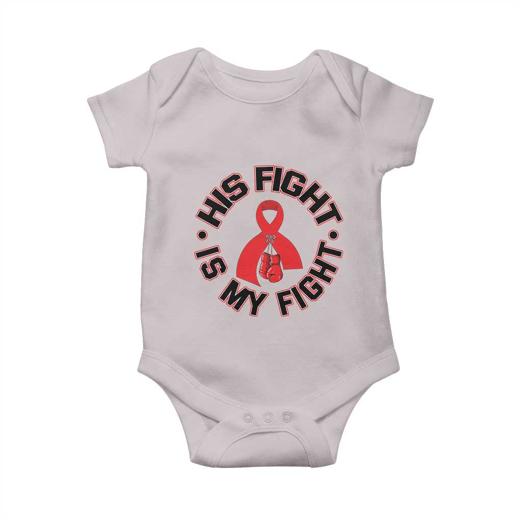 HIV Warrior His Fight Is My Fight Baby Onesie Red Ribbon Boxing Gift TS12 Ice Gray Print Your Wear