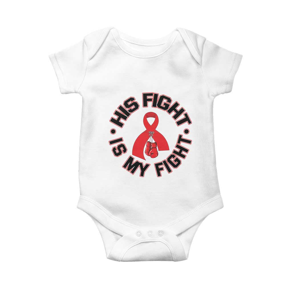 HIV Warrior His Fight Is My Fight Baby Onesie Red Ribbon Boxing Gift TS12 White Print Your Wear